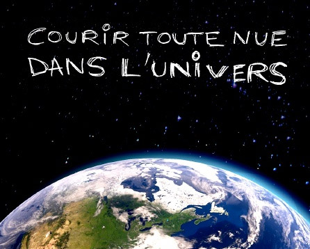 Film « Courir toute nue dans l’Univers » – Ciné-Soleil Exemplaire