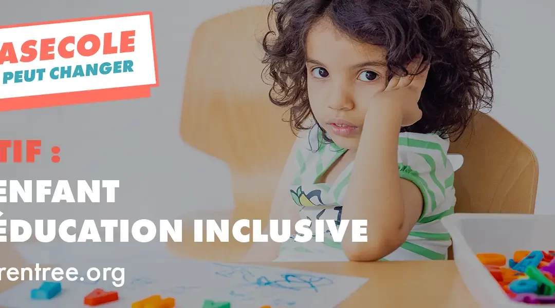 #jaipasecole : objectif zéro enfant sans éducation inclusive